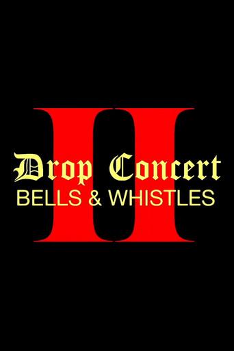 Drop Concert II: Bells & Whistles (2022) poster