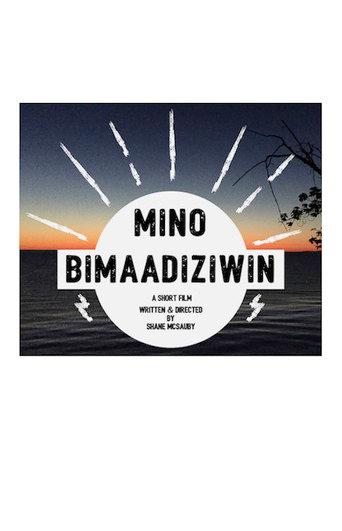 Mino Bimaadiziwin (2018) poster