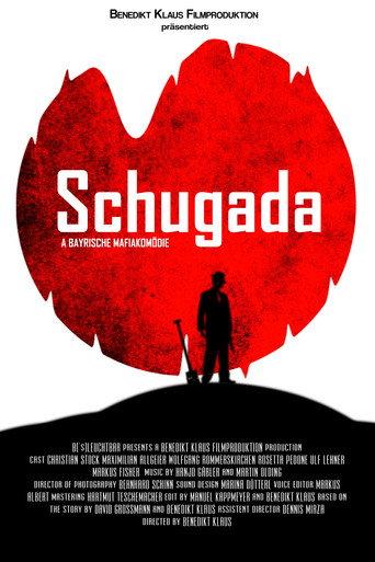 Schugada - a bayrische Mafiakomödie (2017) poster