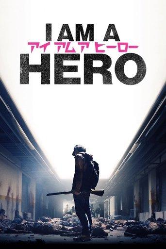 I Am a Hero (2016) poster