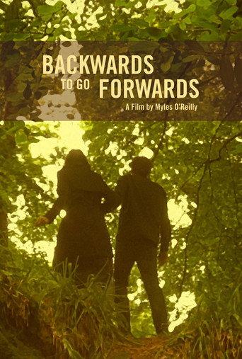 Backwards To Go Forwards () poster