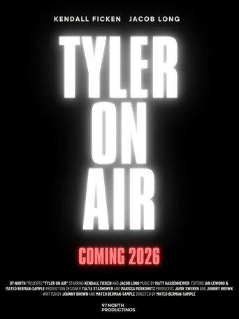 Tyler On Air () poster