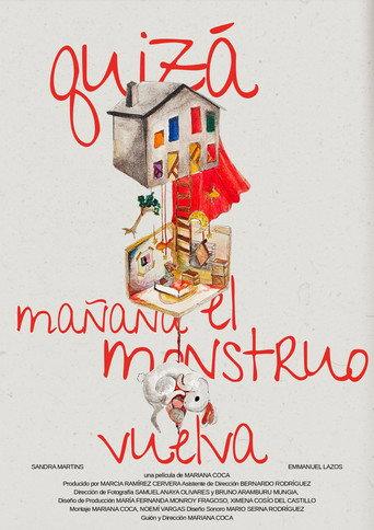Quizá Mañana el Monstruo Vuelva () poster