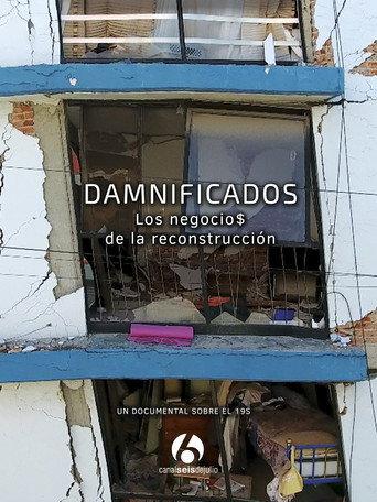 Damnificados: Los negocios de la reconstrucción (2018) poster