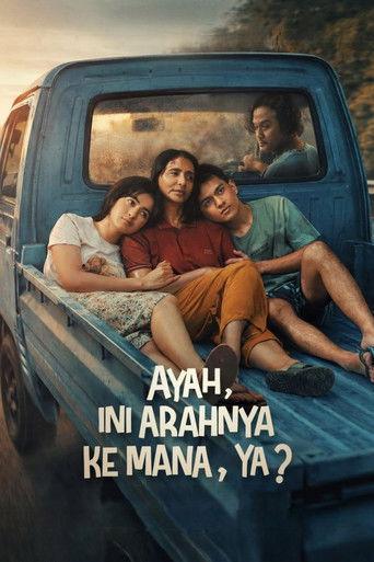 Ayah, Ini Arahnya Ke Mana, Ya? (2026) poster