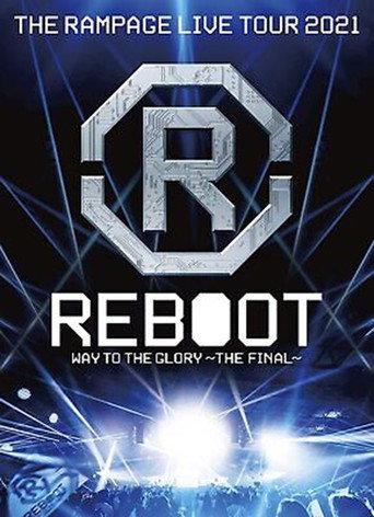 THE RAMPAGE LIVE TOUR 2021 "REBOOT" ~WAY TO THE GLORY~ (2022) poster