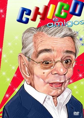 Chico e Amigos (2009) poster