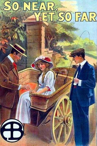 So Near, Yet So Far (1912) poster