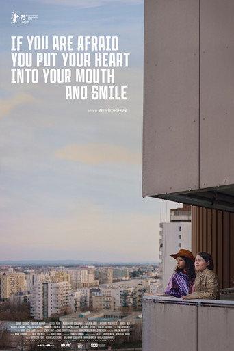 If You Are Afraid You Put Your Heart into Your Mouth and Smile (2025) poster