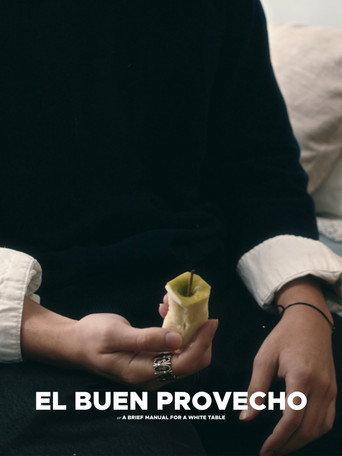 El Buen Provecho, A Brief Manual for a White Table () poster