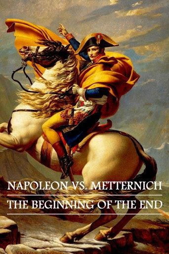 Napoleon vs. Metternich: The Beginning of the End (2021) poster