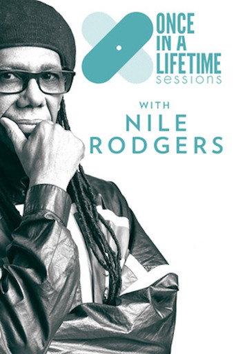 Once in a Lifetime Sessions with Nile Rodgers (2019) poster
