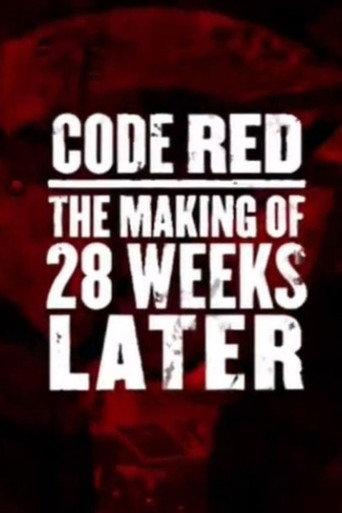 Code Red: The Making of '28 Weeks Later' (2007) poster