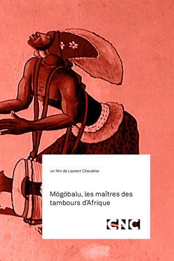 Mögöbalu, Les Maîtres des Tambours d'Afrique (1998) poster