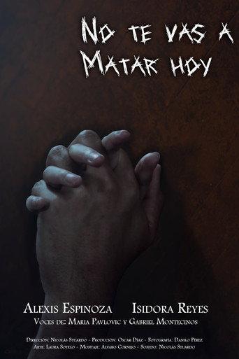 NO TE VAS A MATAR HOY (2026) poster