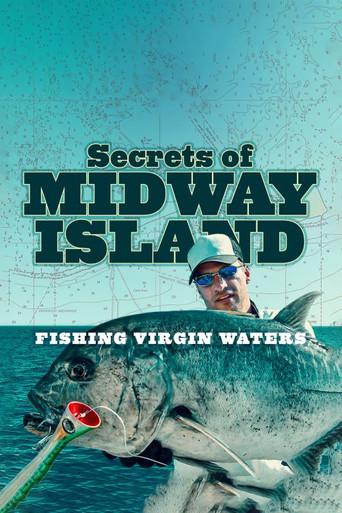 Secrets of Midway Island: Fishing Virgin Waters (2020) poster