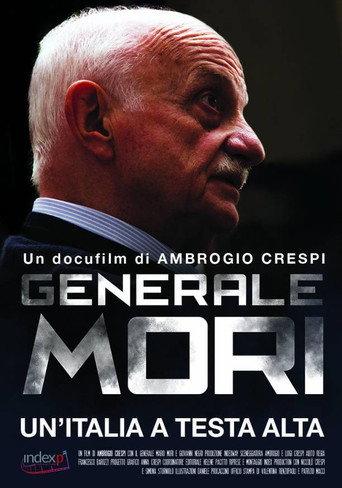 Generale Mori. Un'Italia a testa alta () poster