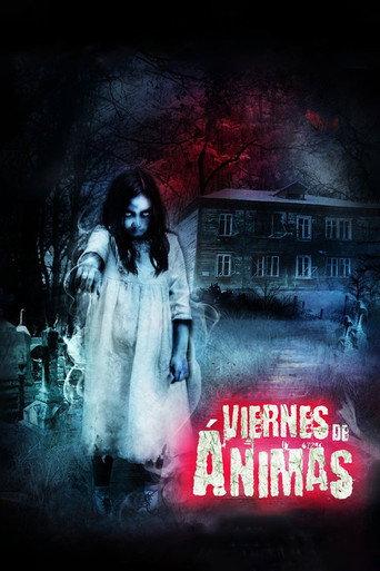 Viernes de ánimas: El camino de las flores (2011) poster