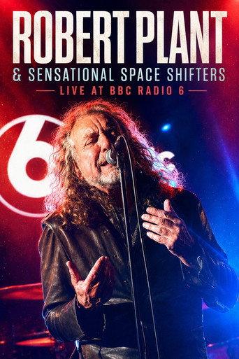 Robert Plant & Sensational Space Shifters - Live at BBC Radio 6 (2017) poster