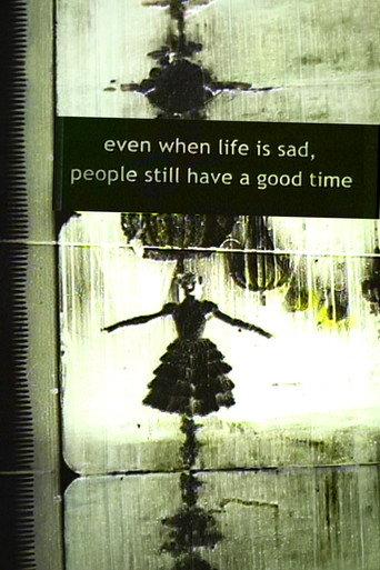 Even When Life is Sad, People Still Have a Good Time (2005) poster
