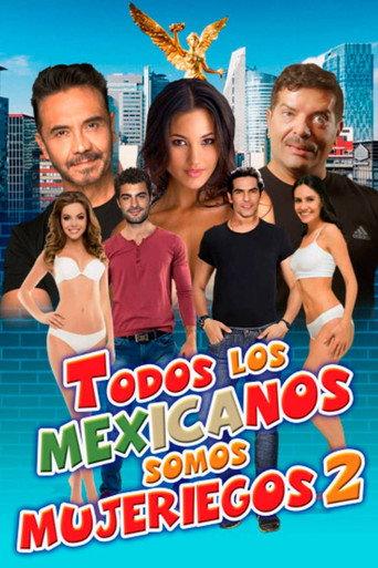 Todos los mexicanos somos mujeriegos 2 (2022) poster