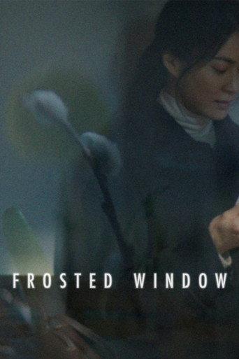 Frosted Window (2025) poster