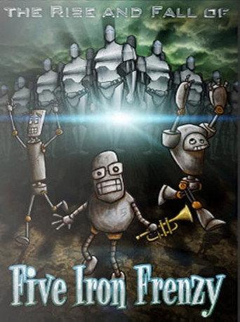 The Rise And Fall Of Five Iron Frenzy (2010) poster