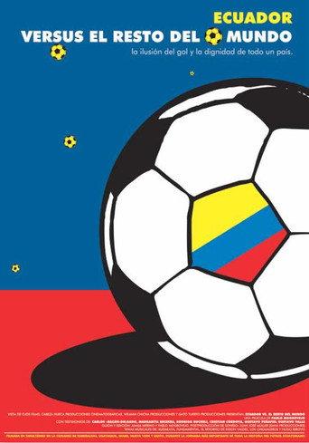 Ecuador vs. el resto del mundo (2006) poster