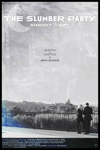 The Slumber Party: Stardust & Sh*t () poster