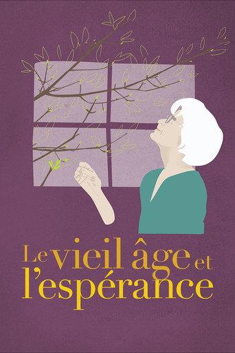 Le vieil âge et l'espérance (2019) poster