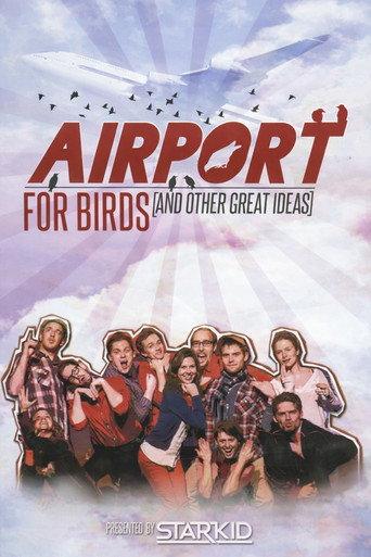 Airport For Birds (And Other Great Ideas) (2013) poster