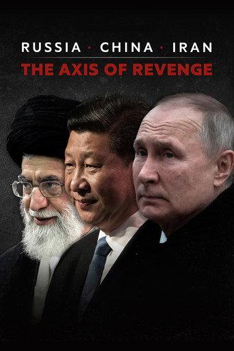 Russia, China, Iran: The Axis of Revenge (2024) poster