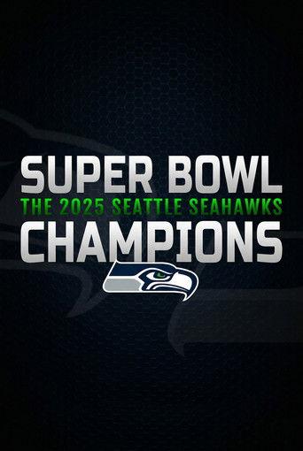 Super Bowl Champions: The 2025 Seattle Seahawks (2026) poster