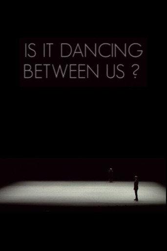Is It Dancing Between Us? (2011) poster