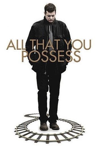 All That You Possess (2012) poster