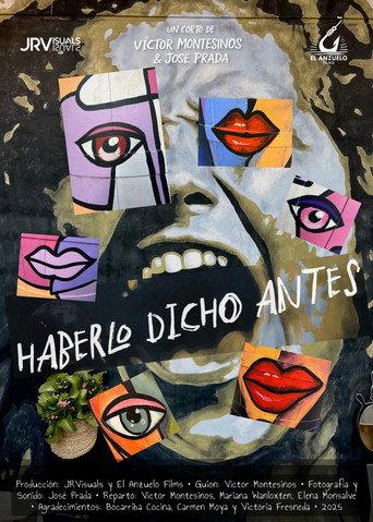 Haberlo dicho antes () poster