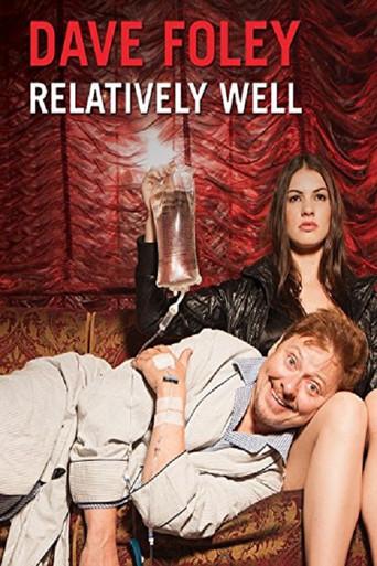 Dave Foley: Relatively Well (2013) poster