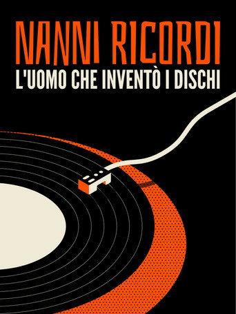 Nanni Ricordi, l'uomo che inventò i dischi (2022) poster