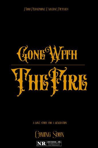Gone with the Fire () poster