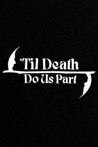 'Til Death Do Us Part () poster