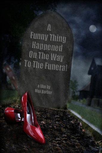 A Funny Thing Happened on the Way to the Funeral (2006) poster