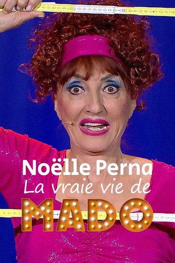 Noëlle Perna - La vraie vie de Mado (2023) poster
