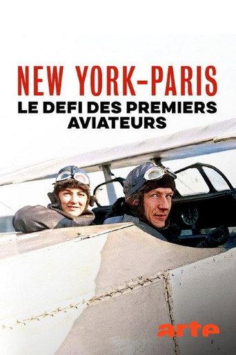 New York – Paris nonstop. Wettlauf der Flugpioniere (2025) poster