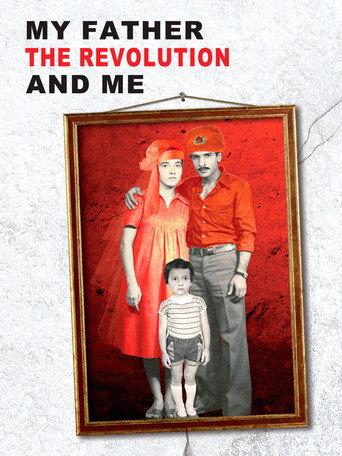 Mon père, la révolution et moi (2013) poster