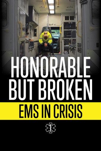 Honorable but Broken: EMS in Crisis () poster