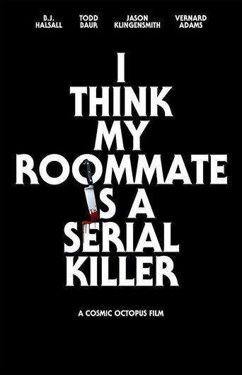 I Think My Roommate Is a Serial Killer (2017) poster