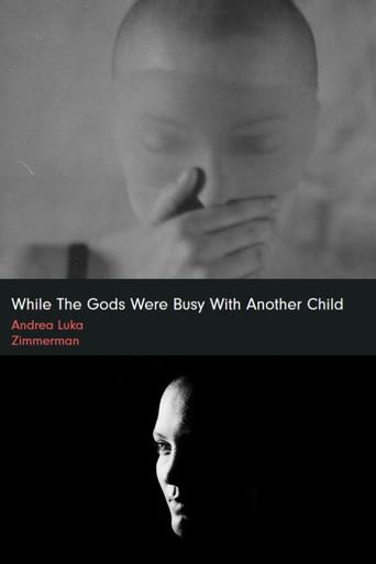 while the gods were busy with another child (2026) poster