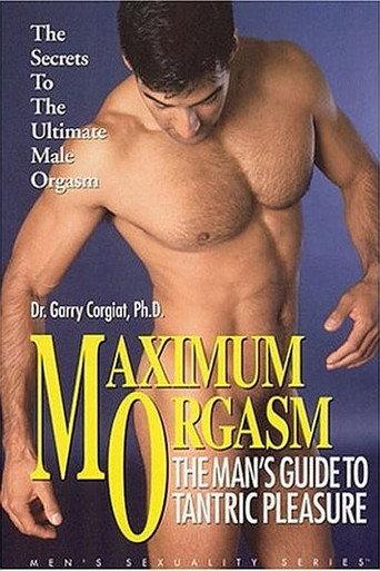 Maximum Orgasm: The Man's Guide to Tantric Pleasure (1999) poster