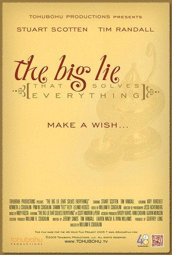 The Big Lie (That Solves Everything) (2005) poster