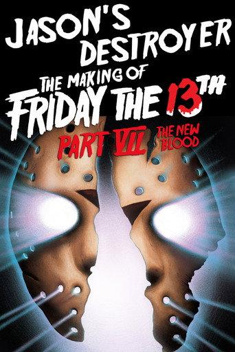 Jason's Destroyer: The Making of Friday the 13th Part VII - The New Blood (2009) poster